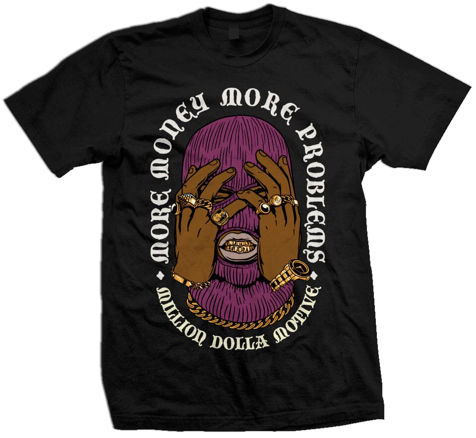
                  
                    More Money More Problems - Black T-Shirt
                  
                