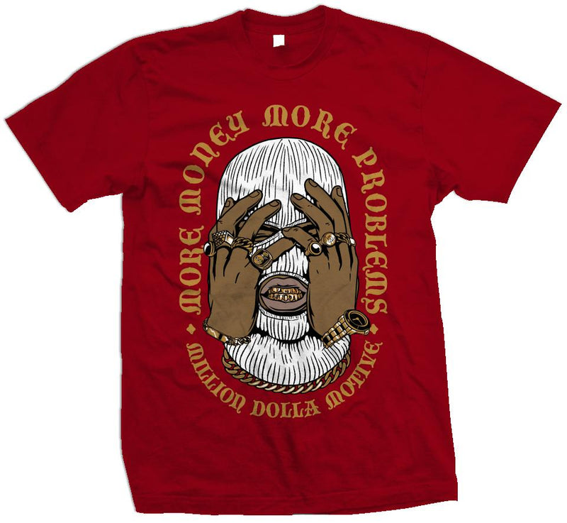 More Money More Problems - Red T-Shirt T-Shirt Million Dolla Motive 