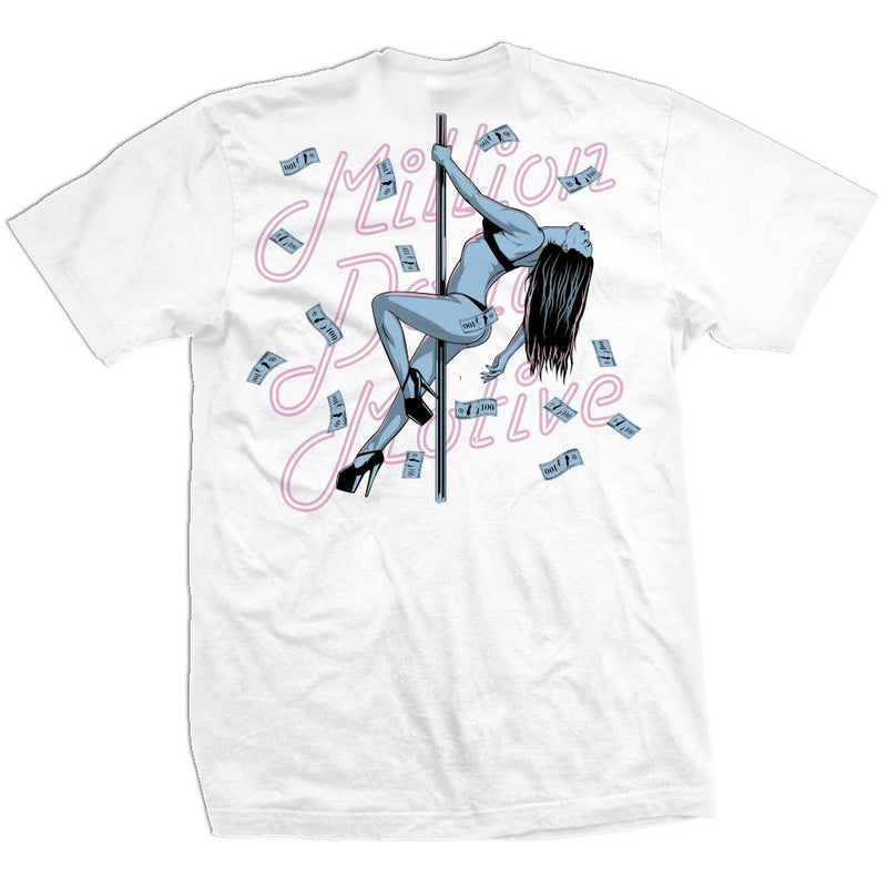 Pole Dancer Money - White T-Shirt T-Shirt Million Dolla Motive 