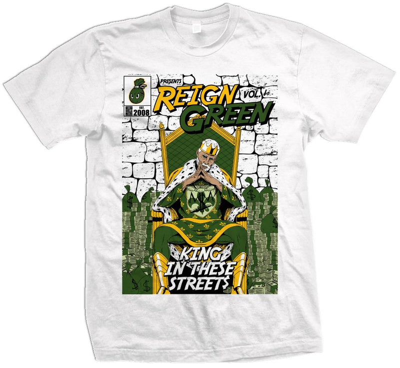 Reign Green Comic V. 1 - King In These Streets - White T-Shirt T-Shirt Million Dolla Motive 