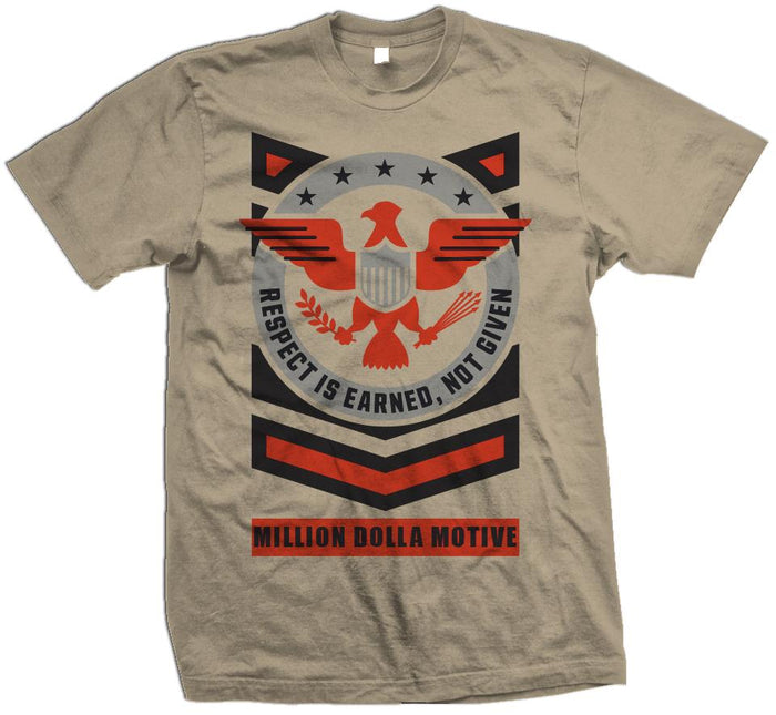 Respect Is Earned - Khaki T-Shirt - Million Dolla Motive