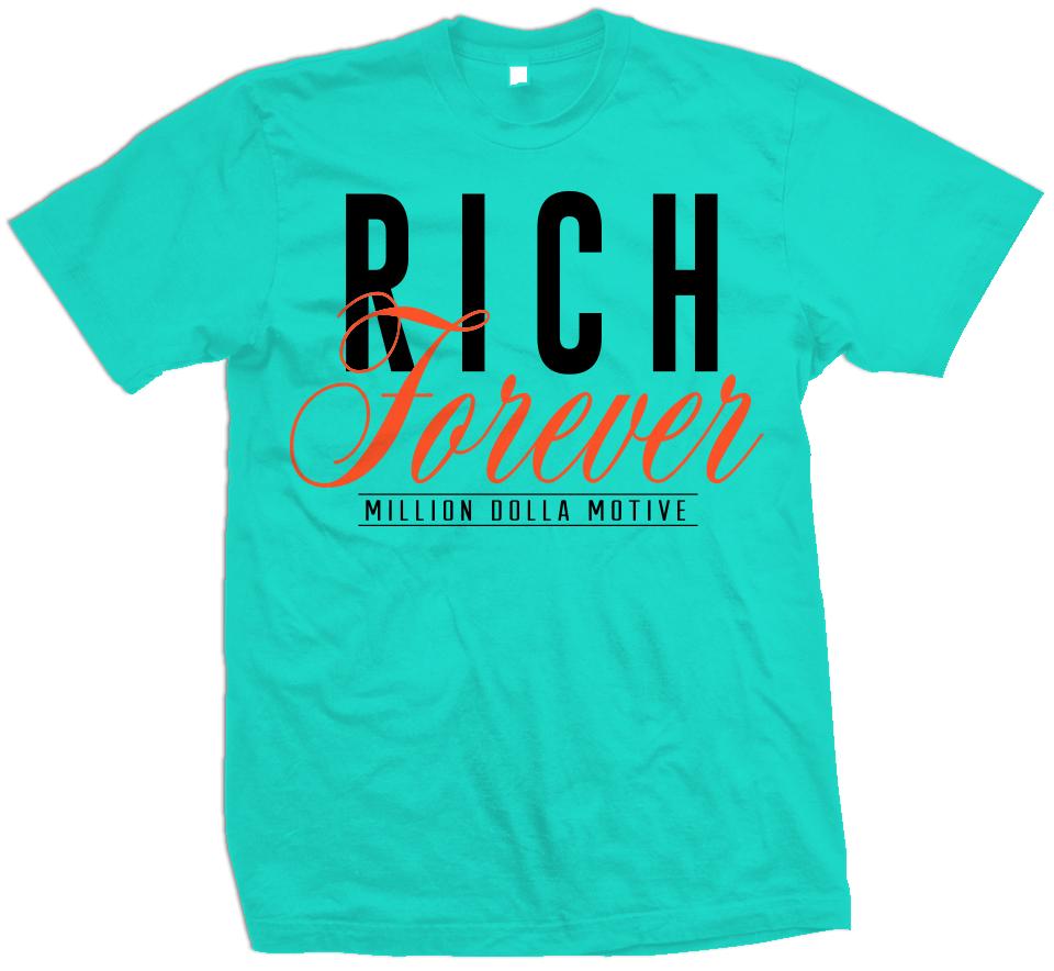 Rich Forever - Aqua Blue T-Shirt