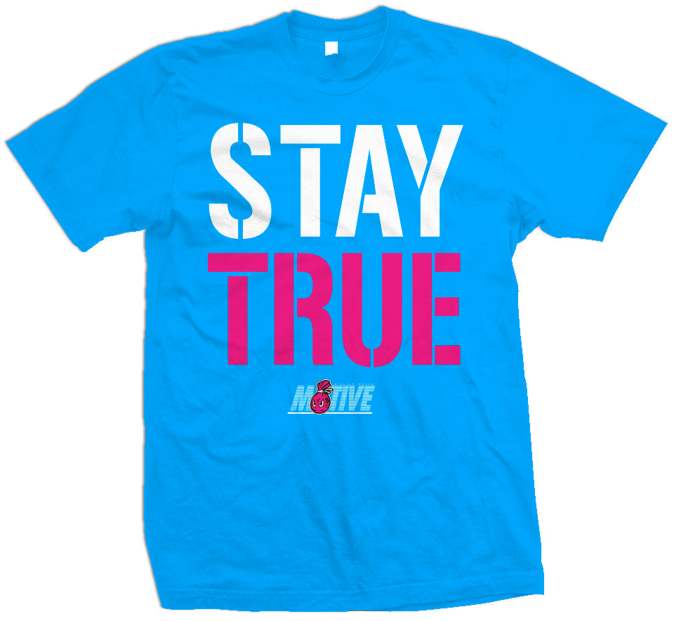 Stay True - Turquoise T-Shirt