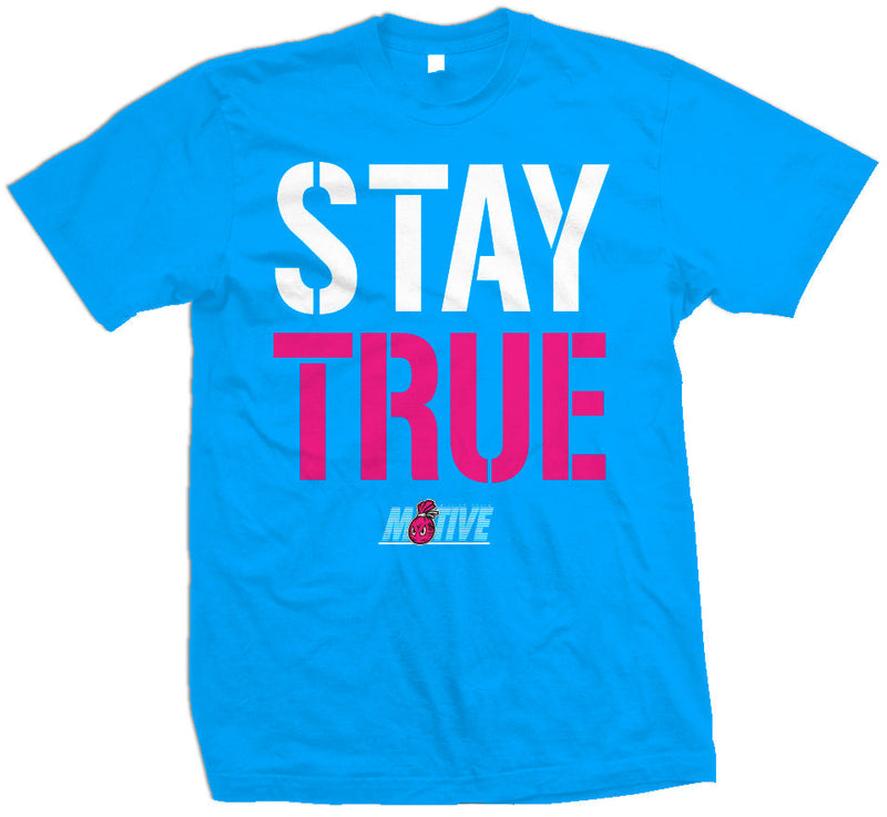 Stay True - Turquoise T-Shirt T-Shirt Million Dolla Motive 