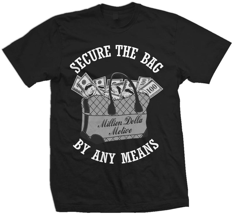 Secure The Bag - Black T-Shirt T-Shirt Million Dolla Motive 