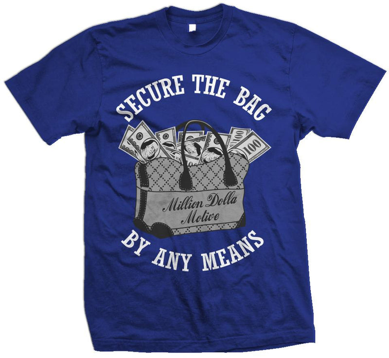 Secure The Bag - Royal Blue T-Shirt T-Shirt Million Dolla Motive 