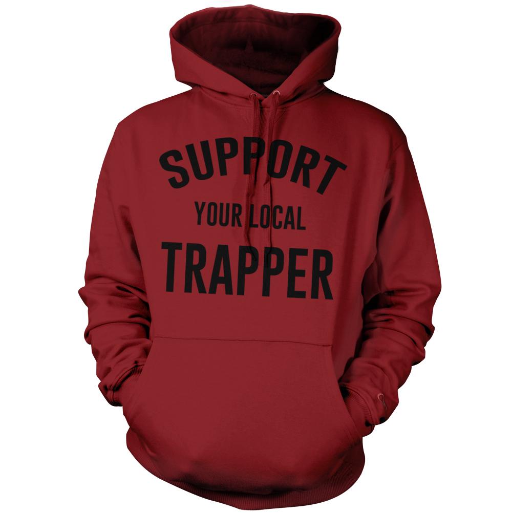 Support Your Local Trapper - Cardinal Red Hoodie Sweatshirt