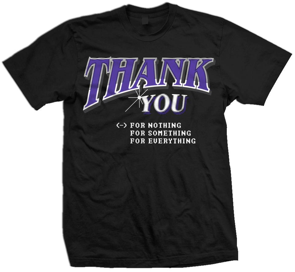 Thank You For Nothing -  Black T-Shirt